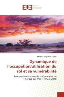 Dynamique de l'occupation/utilisation du sol et sa vulnérabilité