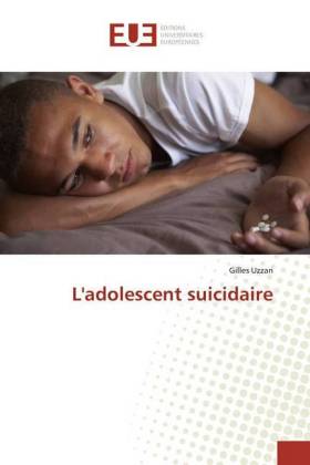 L'adolescent suicidaire