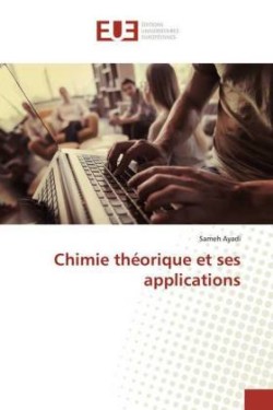 Chimie théorique et ses applications