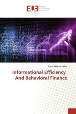 Informational Efficiency And Behavioral Finance