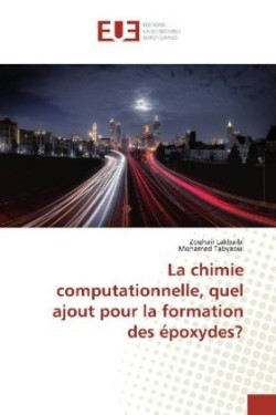 chimie computationnelle, quel ajout pour la formation des époxydes?