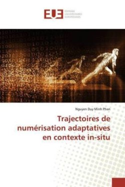 Trajectoires de numérisation adaptatives en contexte in-situ