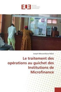 traitement des opérations au guichet des Institutions de Microfinance