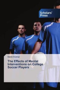 The Effects of Mental Interventions on College Soccer Players