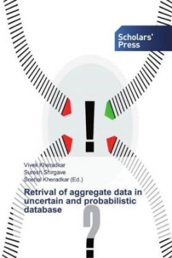 Retrival of aggregate data in uncertain and probabilistic database