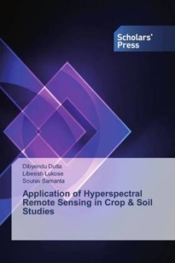 Application of Hyperspectral Remote Sensing in Crop & Soil Studies