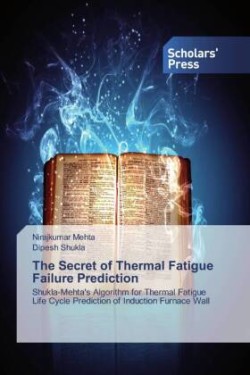 Secret of Thermal Fatigue Failure Prediction