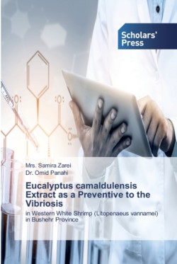 Eucalyptus camaldulensis Extract as a Preventive to the Vibriosis