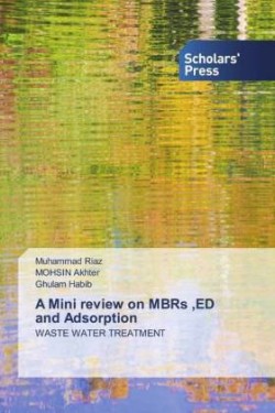 A Mini review on MBRs ,ED and Adsorption