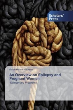 Overview on Epilepsy and Pregnant Women