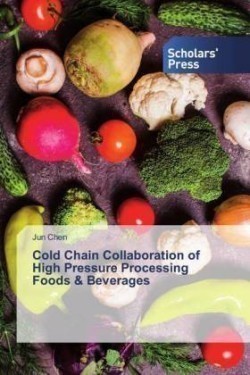 Cold Chain Collaboration of High Pressure Processing Foods & Beverages