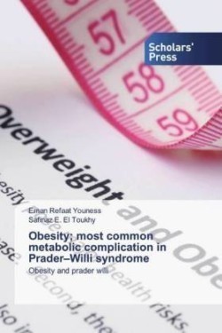 Obesity; most common metabolic complication in Prader-Willi syndrome