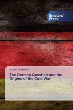 German Question and the Origins of the Cold War