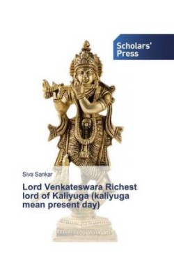 Lord Venkateswara Richest lord of Kaliyuga (kaliyuga mean present day)
