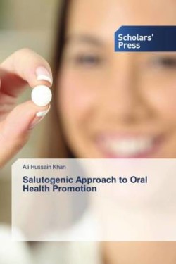 Salutogenic Approach to Oral Health Promotion