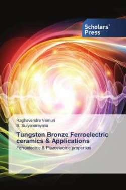 Tungsten Bronze Ferroelectric ceramics & Applications