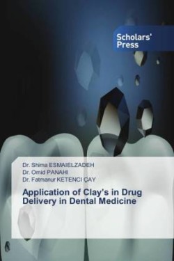 Application of Clay's in Drug Delivery in Dental Medicine