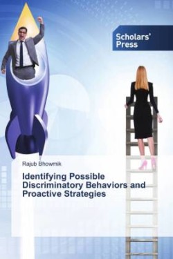 Identifying Possible Discriminatory Behaviors and Proactive Strategies