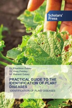 Practical Guide to the Identification of Plant Diseases