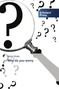 Why do you worry