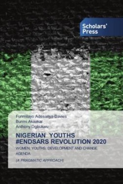 NIGERIAN YOUTHS #ENDSARS REVOLUTION 2020