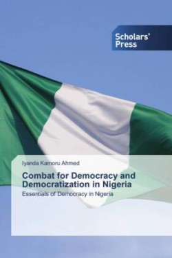 Combat for Democracy and Democratization in Nigeria