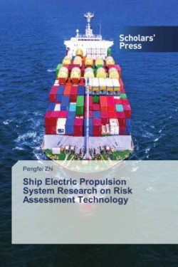 Ship Electric Propulsion System Research on Risk Assessment Technology