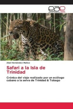 Safari a la Isla de Trinidad