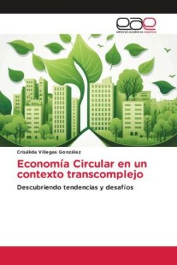 Econom�a Circular en un contexto transcomplejo