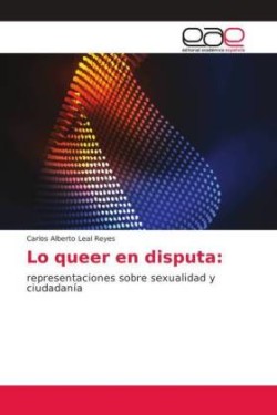 Lo queer en disputa: