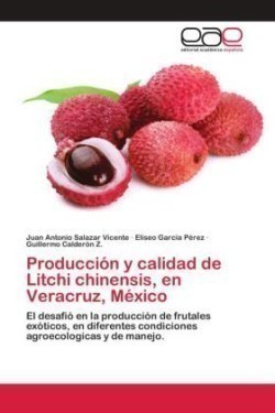 Producción y calidad de Litchi chinensis, en Veracruz, México