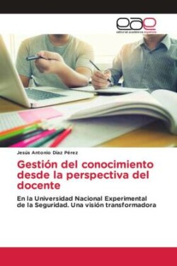 Gestión del conocimiento desde la perspectiva del docente