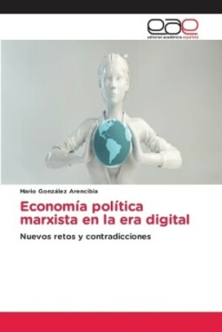 Econom�a pol�tica marxista en la era digital