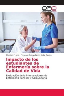 Impacto de los estudiantes de Enfermería sobre la Calidad de Vida