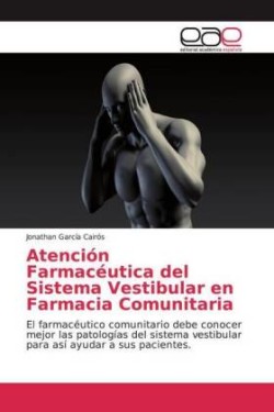 Atención Farmacéutica del Sistema Vestibular en Farmacia Comunitaria