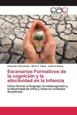 Escenarios Formativos de la cognición y la afectividad en la Infancia