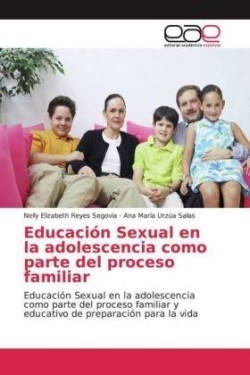 Educación Sexual en la adolescencia como parte del proceso familiar