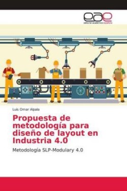 Propuesta de metodología para diseño de layout en Industria 4.0