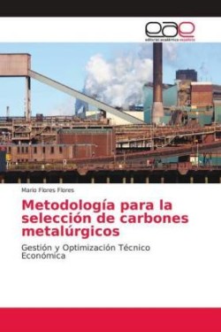 Metodología para la selección de carbones metalúrgicos