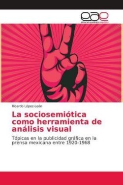 sociosemiótica como herramienta de análisis visual