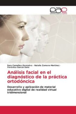 An�lisis facial en el diagn�stico de la pr�ctica ortod�ncica