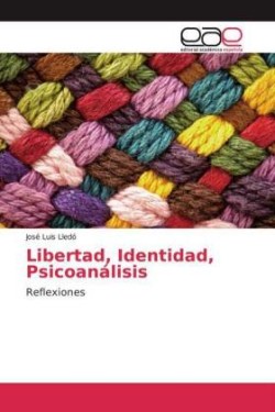 Libertad, Identidad, Psicoanálisis