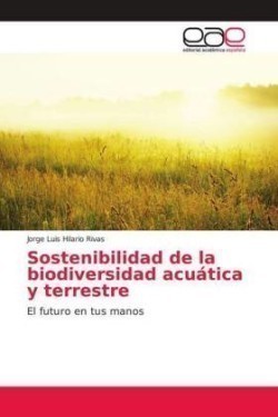 Sostenibilidad de la biodiversidad acuática y terrestre