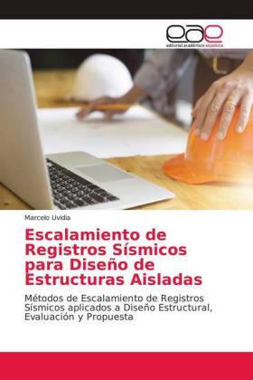 Escalamiento de Registros Sísmicos para Diseño de Estructuras Aisladas