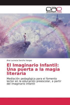 El Imaginario Infantil: Una puerta a la magia literaria