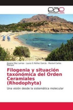 Filogenia y situación taxonómica del Orden Ceramiales (Rhodophyta)