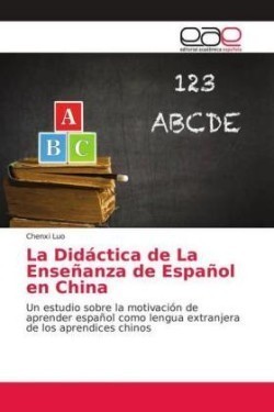 La Didáctica de La Enseñanza de Español en China