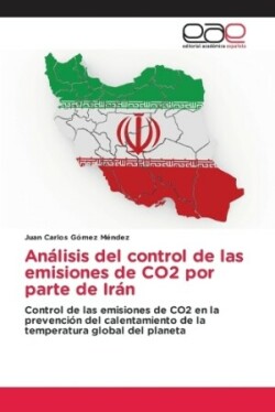 Análisis del control de las emisiones de CO2 por parte de Irán