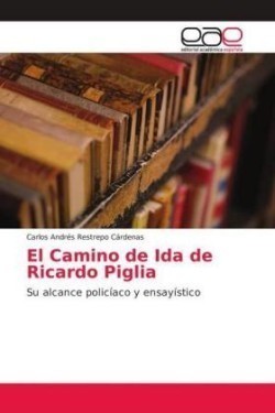 El Camino de Ida de Ricardo Piglia