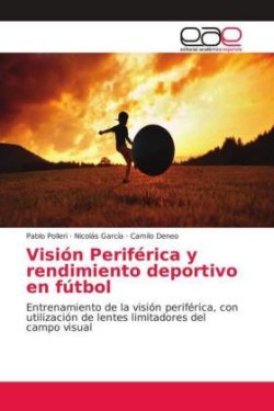 Visión Periférica y rendimiento deportivo en fútbol